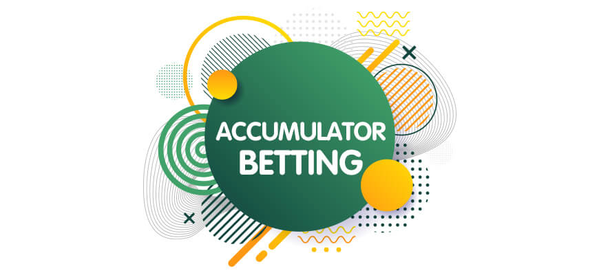 Accumulator Bet - What is an Acca Bet? All Types Explained